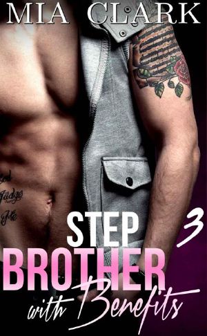 [Stepbrother With Benefits 03] • Stepbrother With Benefits 03